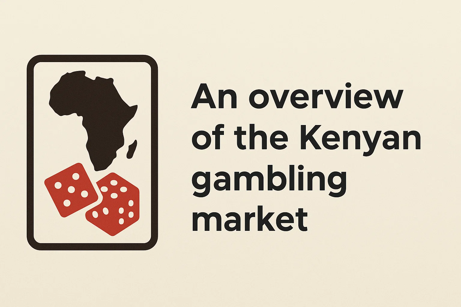 An overview of the Kenyan gambling market