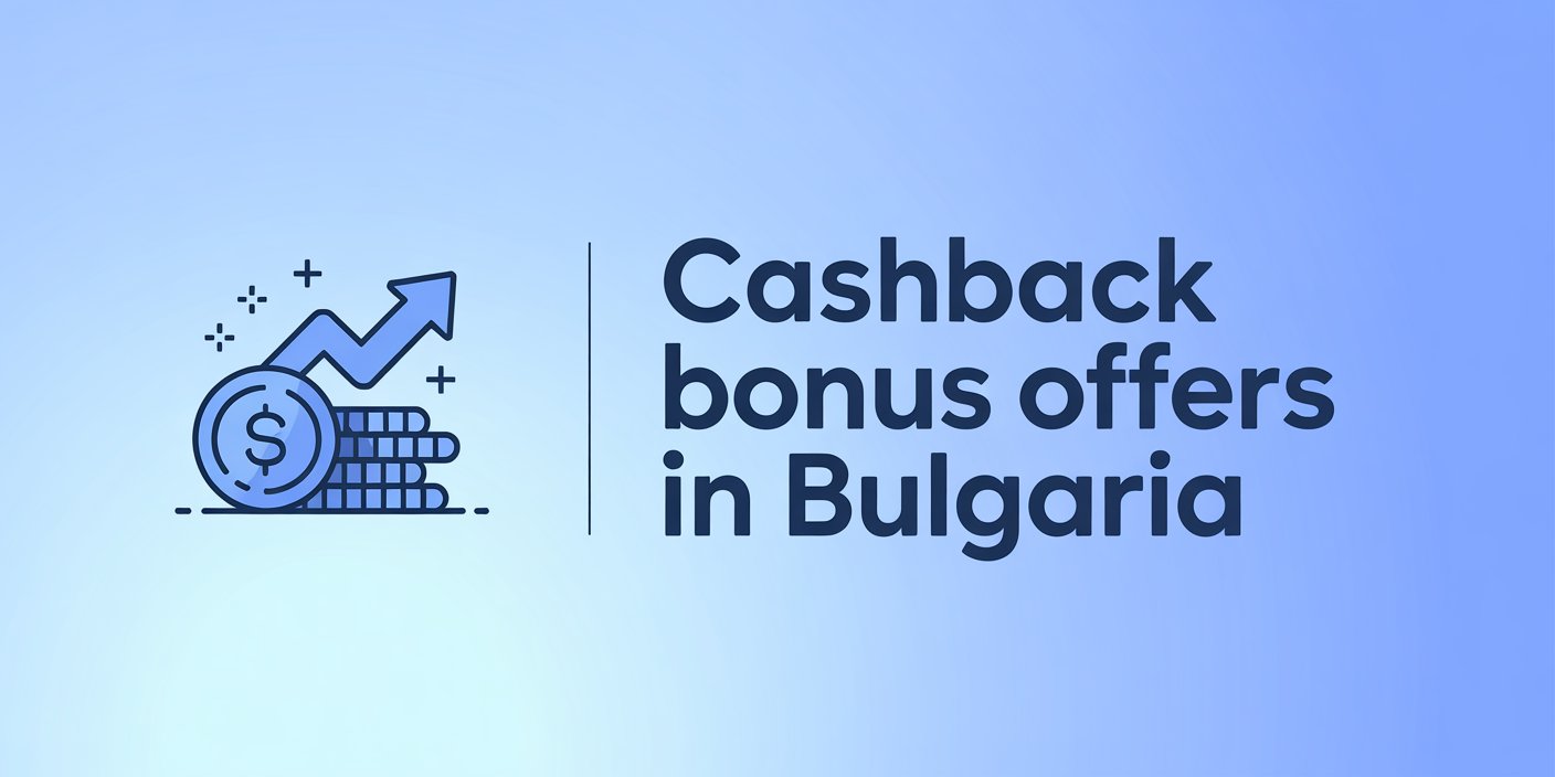 Cashback Bonus Offers in Bulgaria